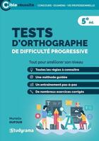 Couverture du livre « Tests d'orthographie de difficulté progressive » de Muriel Dufour aux éditions Studyrama