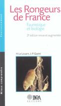 Couverture du livre « Les rongeurs de France ; faunistique et biologie (2e édition) » de H. Le Louarn et Quere J.-P. aux éditions Inra