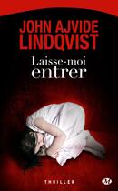 Couverture du livre « Laisse-moi entrer » de John Ajvide Lindqvist aux éditions Bragelonne