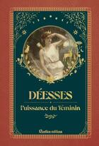 Couverture du livre « Deesses - le feu sacre » de  aux éditions Rustica