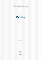 Couverture du livre « White » de Marie Darrieussecq aux éditions P.o.l