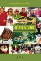 Couverture du livre « Bien vivre remedes naturels, astuces et recettes du monde entier » de Funes-Noppen C. aux éditions Persee