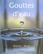 Couverture du livre « Gouttes d'eau » de Walter Wick aux éditions Millepages
