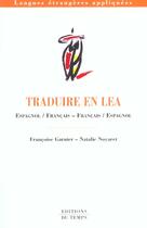Couverture du livre « Traduire en lea » de Nathalie Noyaret et Francoise Garnier aux éditions Editions Du Temps
