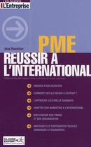 Couverture du livre « PME ; réussir à l'international » de Rauscher/Lagarde aux éditions L'entreprise