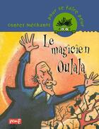 Couverture du livre « Le magicien Oulala » de Patrick Hetier aux éditions Pemf