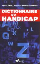 Couverture du livre « Dictionnaire Du Handicap » de Gerard Zribi aux éditions Ehesp