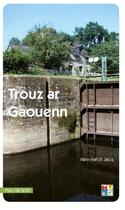 Couverture du livre « Trouz ar gaouenn » de Yann-Fanch Jacq aux éditions Keit Vimp Bev