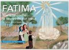Couverture du livre « Fatima ; Marie te confie le secret de son coeur » de Jeanne-Marie Storez et Elisabeth Tollet aux éditions Traditions Monastiques