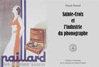 Couverture du livre « Sainte-Croix et l'industrie du phonographe » de Pascal Frioud aux éditions Mon Village