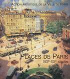 Couverture du livre « Places de paris ; xix-xx siecles » de Michael Darin et Geraldine Texier-Rideau aux éditions Action Artistique De La Ville De Paris
