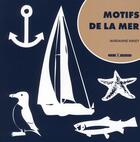 Couverture du livre « Motifs de la mer » de Marianne Niney aux éditions Art Et Images
