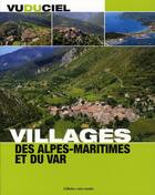 Couverture du livre « Villages des Alpes-Maritime et du Var » de Jacques Gantie aux éditions Gilletta