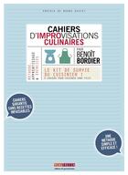 Couverture du livre « Cahiers d'improvisations culinaires » de Benoit Bordier aux éditions Menu Fretin