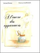 Couverture du livre « À l'encre des apparences » de Patricia Guillemain et Michel Priziac aux éditions Livr-ys
