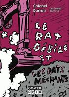 Couverture du livre « Le soviet t.2 ; le rat débile et les rats méchants » de Colonel Durruti aux éditions Goater