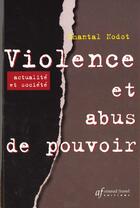 Couverture du livre « Violence Et Abus De Pouvoir » de C Nodot aux éditions Arnaud Franel