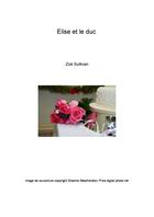 Couverture du livre « Elise et le duc » de Zoe Sullivan aux éditions Jepublie