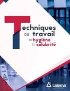 Couverture du livre « Techniques de travail en hygiene et salubrite » de Gaétan Lanthier aux éditions Lulu