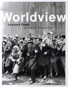 Couverture du livre « Worldwiew » de Leonard Freed aux éditions Steidl
