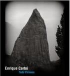 Couverture du livre « Todo Pirineos » de Enrique Carbo aux éditions Prames