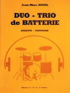 Couverture du livre « Duo-trio de batterie » de Jean-Marc Kucel aux éditions Carisch Musicom