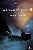 Couverture du livre « La face cachee du soleil » de Bernard Leonetti aux éditions Nutty Sheep