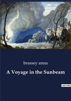 Couverture du livre « A Voyage in the Sunbeam » de Brassey Anna aux éditions Culturea
