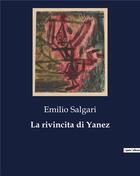 Couverture du livre « La rivincita di Yanez » de Emilio Salgari aux éditions Culturea