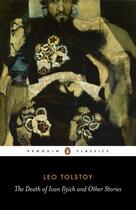 Couverture du livre « The Death of Ivan Ilyich and Other Stories » de Leo Tolstoy aux éditions Penguin Books Ltd Digital