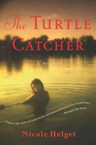 Couverture du livre « The Turtle Catcher » de Helget Nicole Lea aux éditions Houghton Mifflin Harcourt