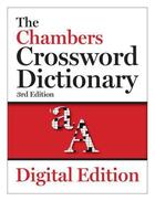 Couverture du livre « The Chambers Crossword Dictionary 3rd edition » de Chambers Lauren aux éditions Hodder Education Digital