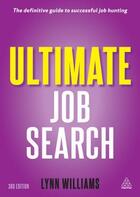 Couverture du livre « Ultimate Job Search » de Lynn Williams aux éditions Kogan Page Digital