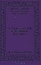 Couverture du livre « La carmen essentielle et sa realisation au spectacle » de Collier Mary Blackwo aux éditions Peter Lang