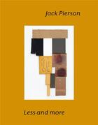 Couverture du livre « Less and more » de Jack Pierson aux éditions Dope Press
