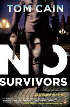 Couverture du livre « No Survivors » de Tom Cain aux éditions Penguin Group Us