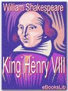 Couverture du livre « King Henry VIII » de William Shakespeare aux éditions Ebookslib