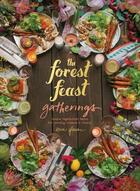 Couverture du livre « THE FOREST FEAST GATHERINGS - SIMPLE VEGETARIAN MENUS FOR HOSTING FRIENDS & FAMILY » de Erin Gleeson aux éditions Abrams