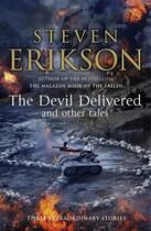 Couverture du livre « The Devil Delivered and Other Tales » de Steven Erikson aux éditions Epagine