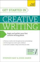 Couverture du livre « Get Started In Creative Writing: Teach Yourself » de May Stephen aux éditions Hodder Education Digital