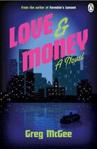 Couverture du livre « Love and Money » de Mcgee Greg aux éditions Penguin Books Ltd Digital