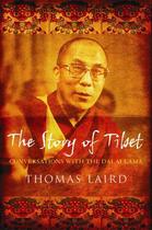 Couverture du livre « The Story of Tibet ; Conversations with the Dalai Lama » de Thomas Laird aux éditions Atlantic Books