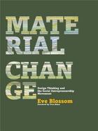 Couverture du livre « Material change » de Blossom Eve aux éditions Thames & Hudson