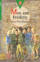 Couverture du livre « Mon ami frederic » de H-P Richter aux éditions Le Livre De Poche Jeunesse