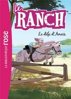 Couverture du livre « Le ranch t.11 ; le défi d'Anaïs » de  aux éditions Hachette Jeunesse