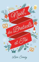 Couverture du livre « Noël, des bretzels et toi » de Lisa Sausy aux éditions Hlab