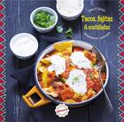 Couverture du livre « Tacos, fajitas & enchiladas » de Annece Bretin et Amelie Roche aux éditions Larousse