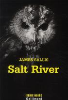 Couverture du livre « Salt river » de James Sallis aux éditions Gallimard
