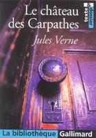 Couverture du livre « LE CHATEAU DES CARPATHES » de Jules Verne aux éditions Gallimard