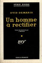 Couverture du livre « Un homme a rectifier » de Ovid Demaris aux éditions Gallimard